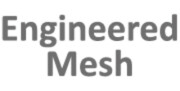 Engineered Mesh